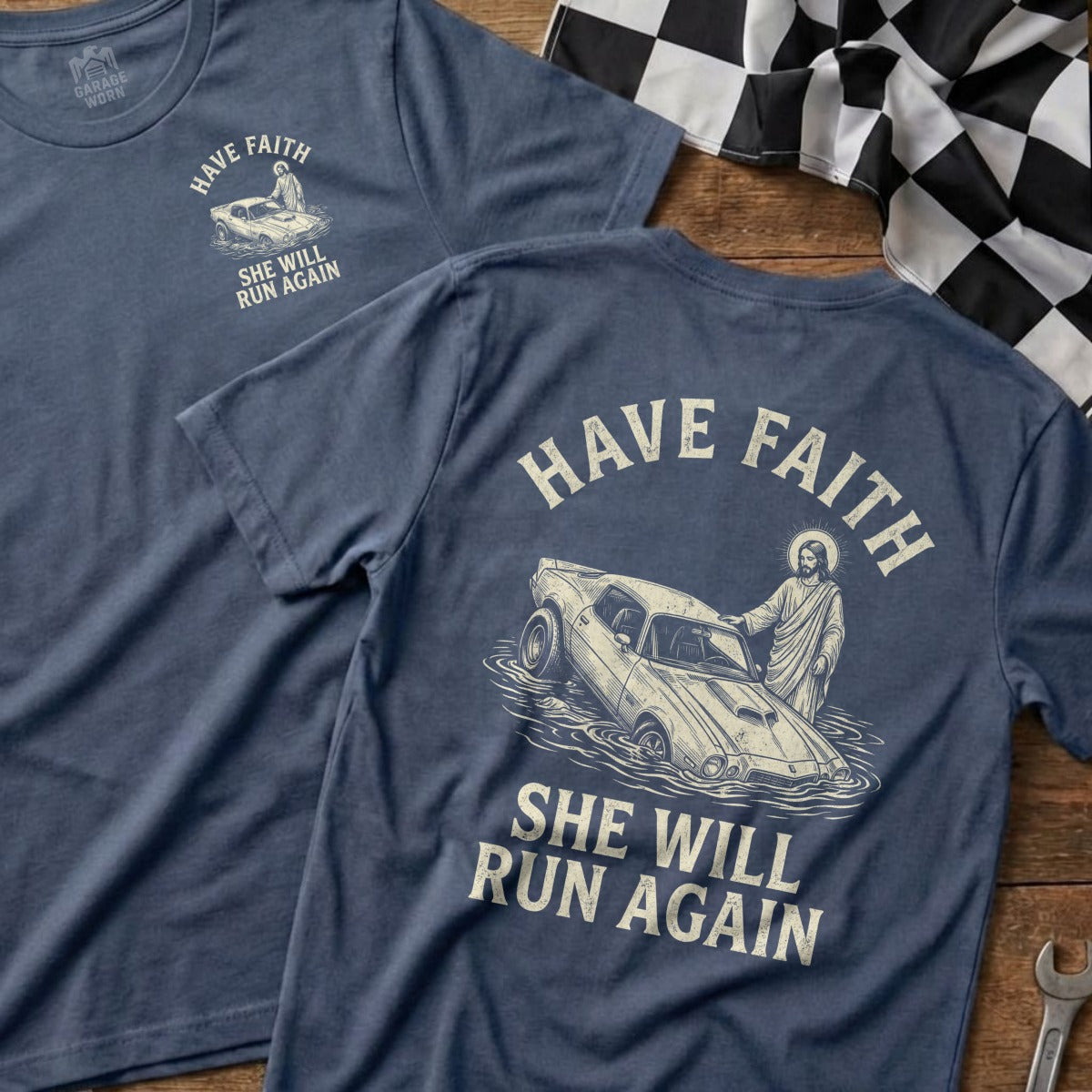 Jesus pulling a classic muscle car out of water, text "HAVE FAITH SHE WILL RUN AGAIN".