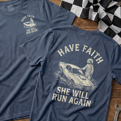 Jesus pulling a classic muscle car out of water, text "HAVE FAITH SHE WILL RUN AGAIN".