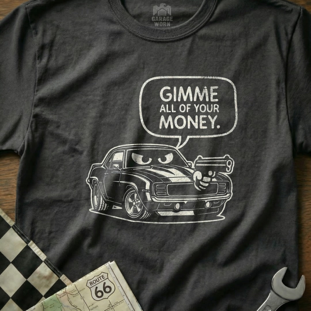 Car Cartoon Gimme All Of Your Money Graphic Shirt