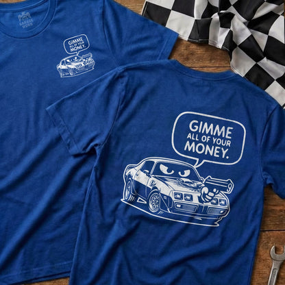 Blue t-shirt with cartoon car and text "Gimme all of your money."