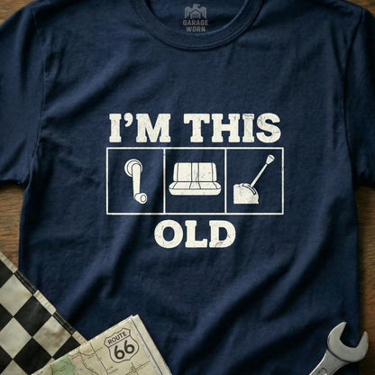 T-shirt with "I'm This Old" and car part icons: gear shift, steering wheel, gas pedal.