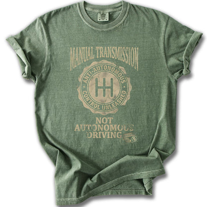 Manual Transmission Not Autonomous Driving T-shirt