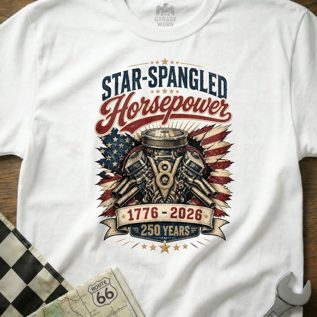 White t-shirt graphic with V8 engine, American flag, "Star-Spangled Horsepower," and "250 Years."