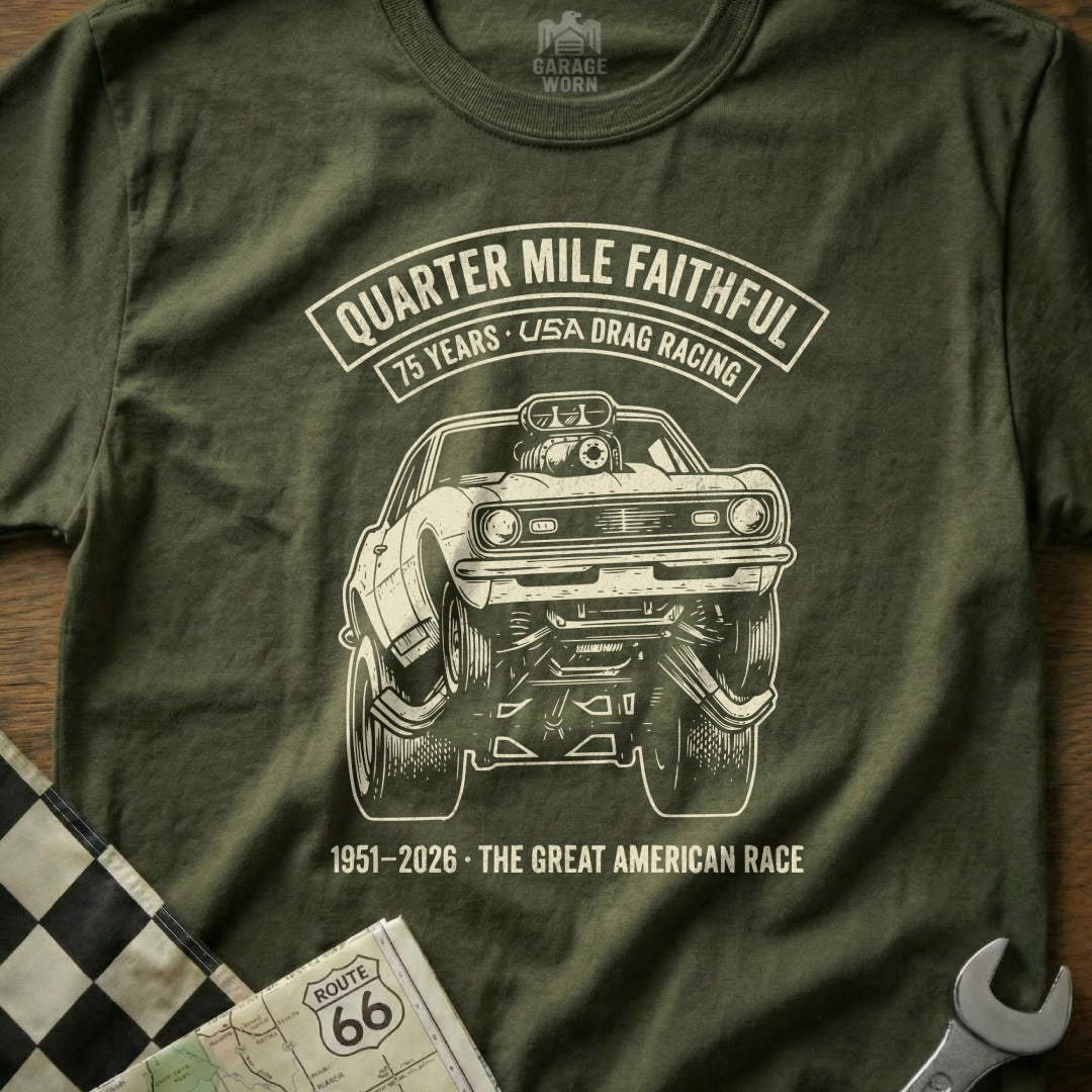 T-shirt with drag racing car graphic and text "Quarter Mile Faithful".