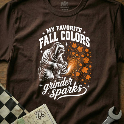 Brown t-shirt with welder graphic and text "My Favorite Fall Colors Grinder Sparks".