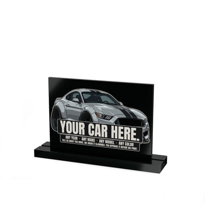 Your car here - custom slammed acrylic desk sign, black glossy