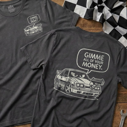 Gimme All of Your Money Car Graphic T-shirt