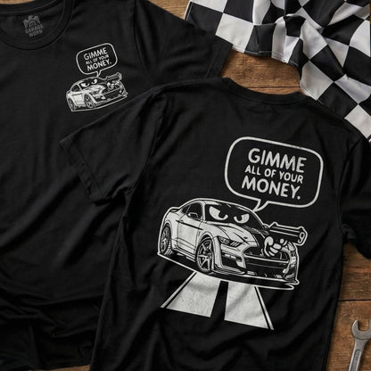 Gimme All Your Money Mustang Car T-shirt product type
Mustang Car, Automotive Tee, Gimme Money, Funny Car Shirt, Muscle Car Art, Sports Car Gift, Graphic T-shirt, Black T-shirt, Car Enthusiast, Mechanic Apparel, Road Race, Cartoon Car, Unique Design, Statement Shirt, Racing Theme, Auto Enthusiast, Speedster, Hot Rod, GT350 Style, Car Culture