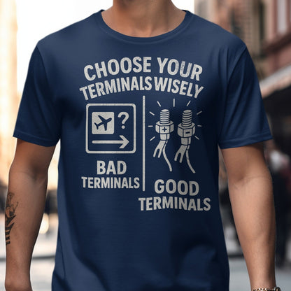 Choose Your Terminals Wisely Graphic T-shirt product