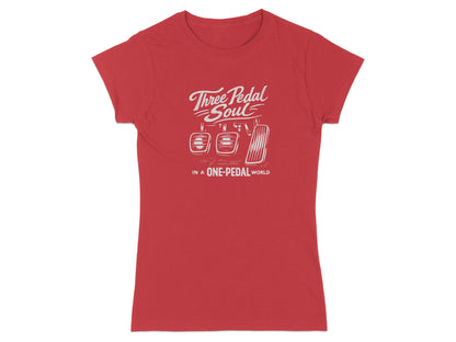 Red t-shirt with "Three Pedal Soul IN A ONE-PEDAL WORLD" and clutch, brake, gas pedals.