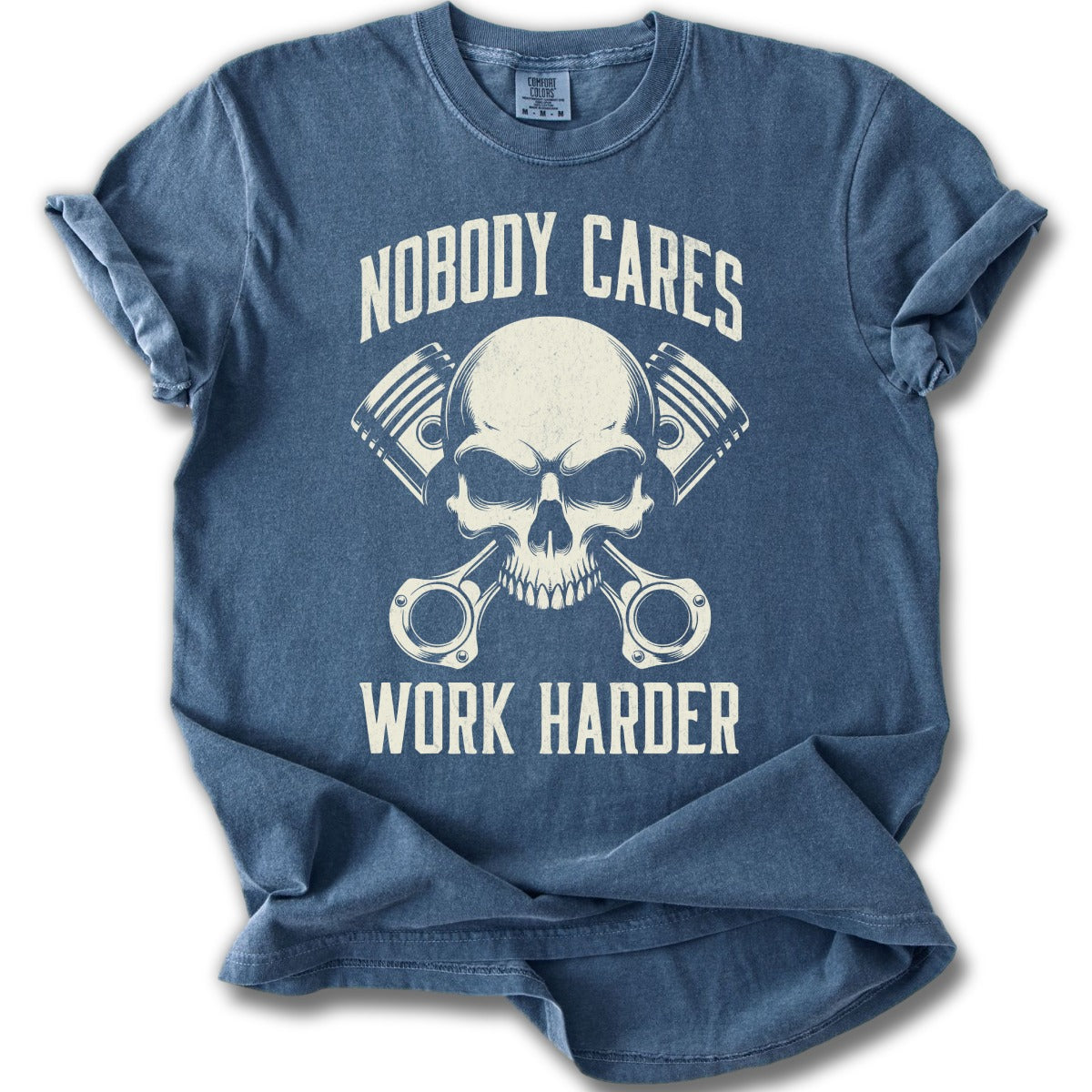Nobody Cares Work Harder Skull Graphic Tee