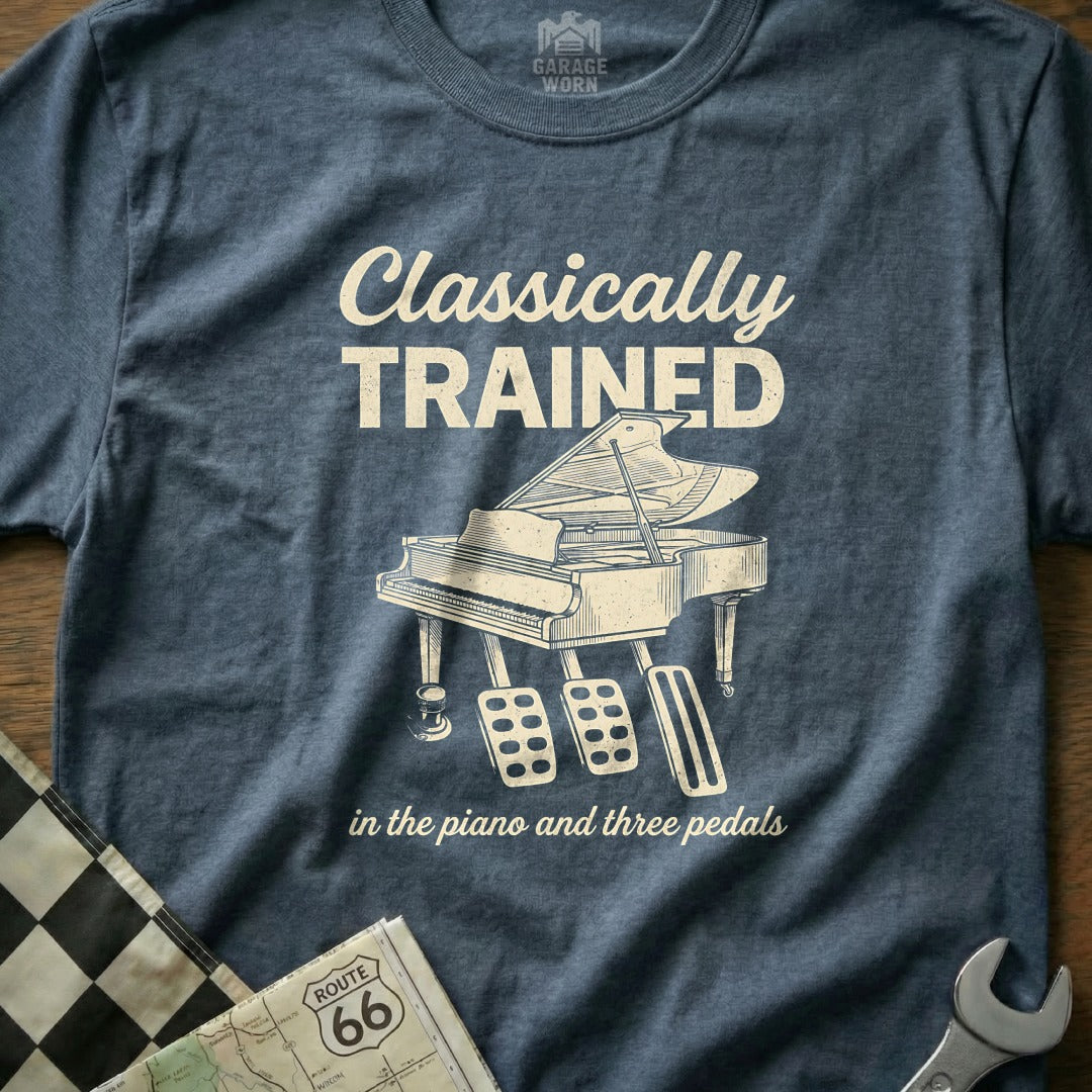 T-shirt with "Classically Trained in the piano and three pedals" and a grand piano graphic.