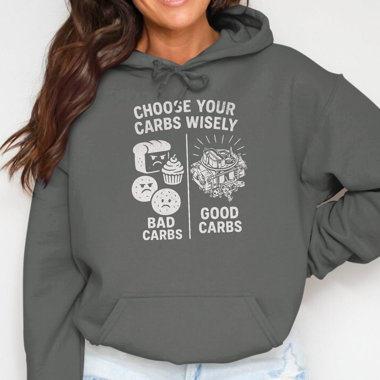 Choose Your Carbs Wisely Bad Carbs Good Carbs Hoodie
