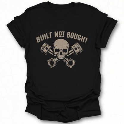 Built Not Bought Skull and Pistons Graphic T-Shirt