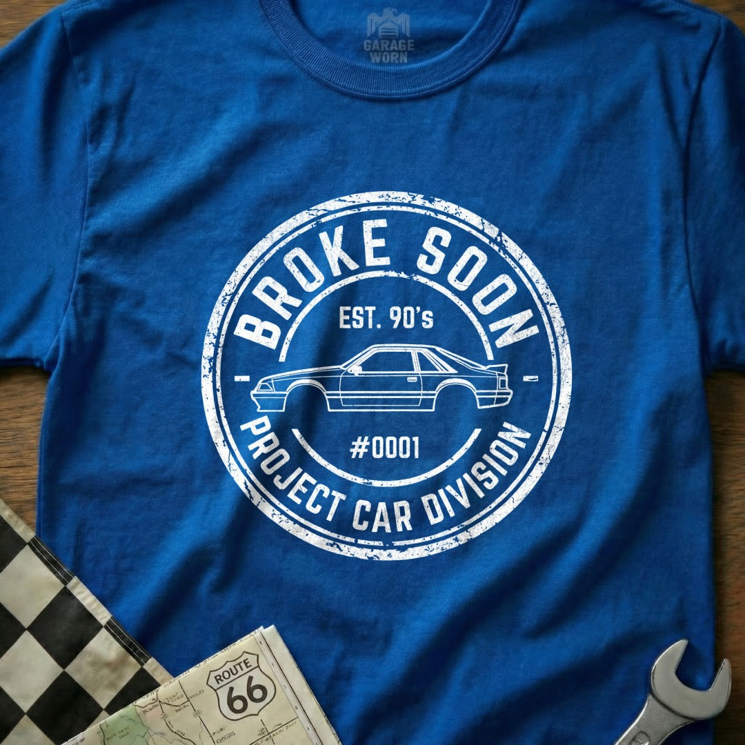 Broke Soon Project Car Division Est. 90's T-Shirt