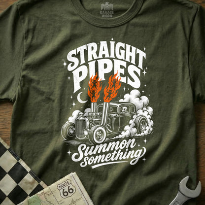 "Straight Pipes Summon Something" graphic on olive green t-shirt with hot rod and flames.