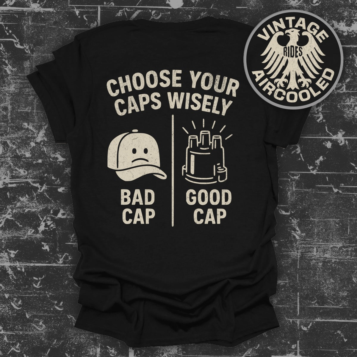Choose Your Caps Wisely Vintage Rides T-Shirt product