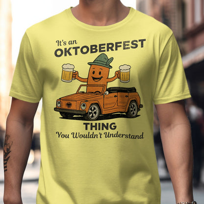 Oktoberfest Thing You Wouldn't Understand Shirt product