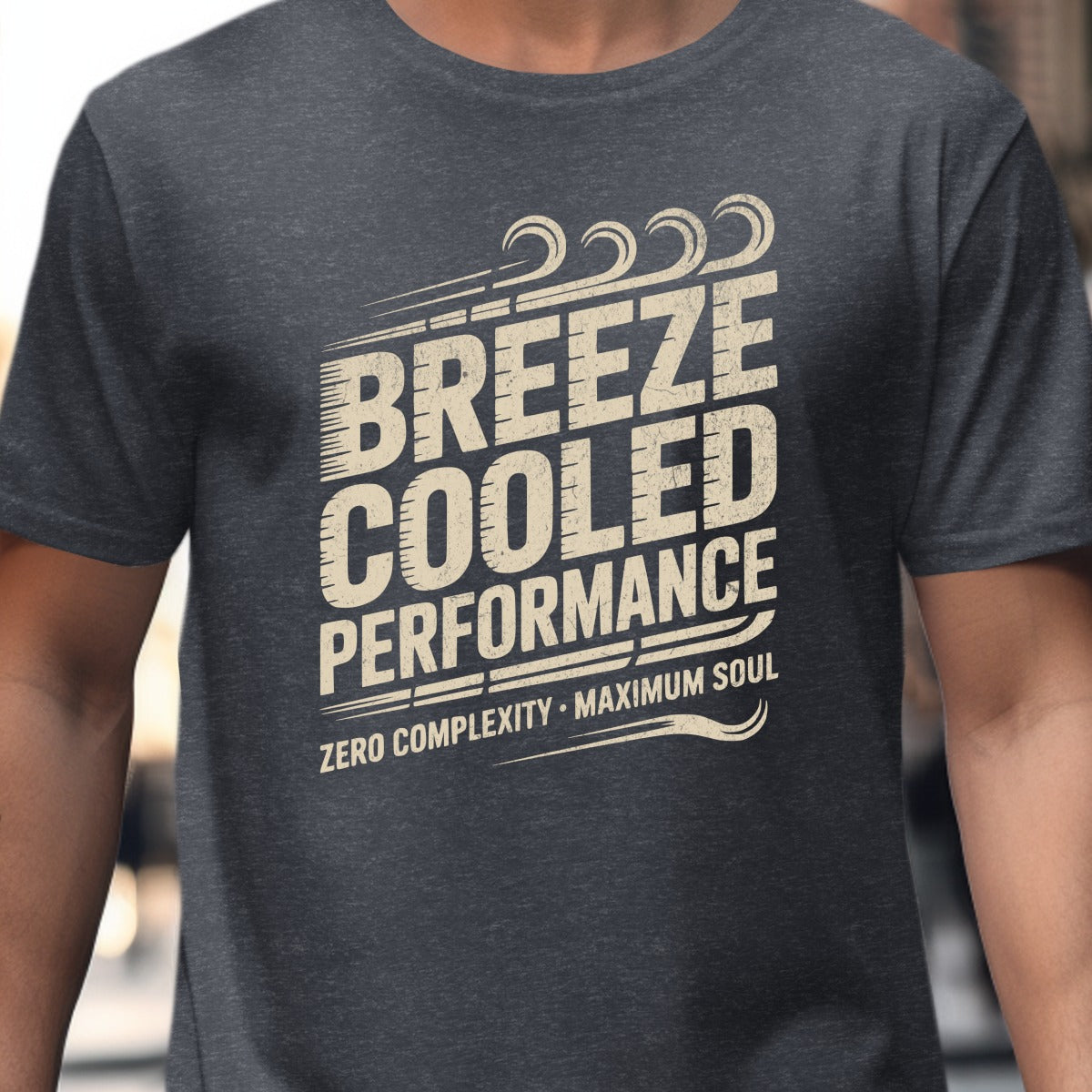 Breeze Cooled Performance Zero Complexity Maximum Soul