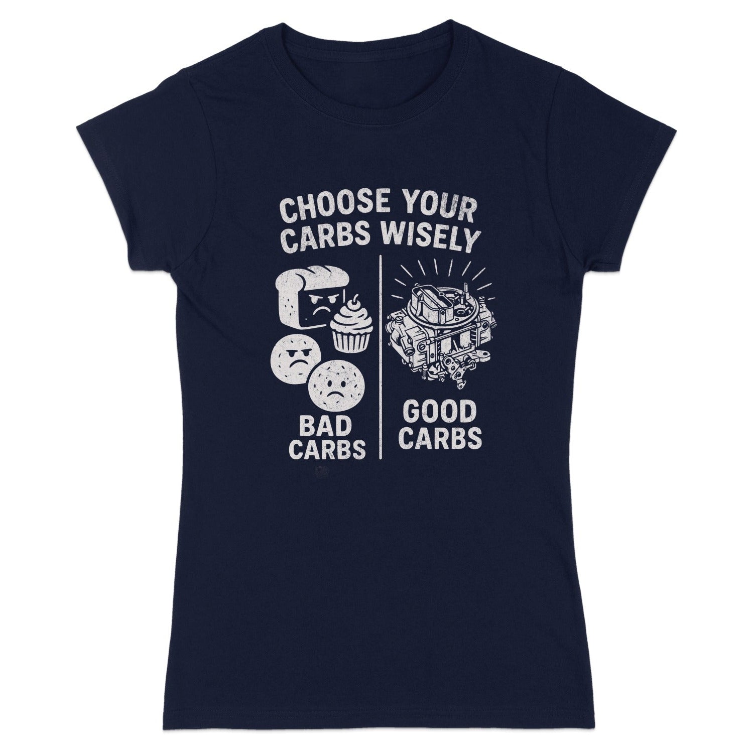 Choose Your Carbs Wisely Bad Carbs Good Carbs Shirt