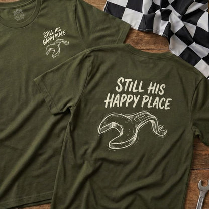 Olive green t-shirts with "Still His Happy Place" and wrench graphic.
