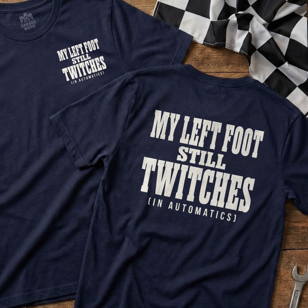 Navy t-shirts with "My Left Foot Still Twitches [In Automatics]" text.