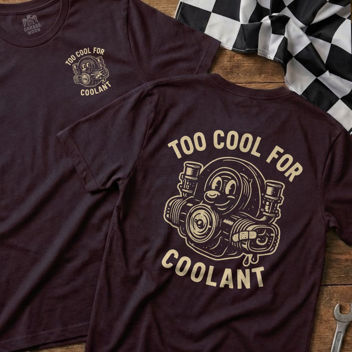 Maroon t-shirt with "Too Cool For Coolant" text and cartoon turbocharger graphic.