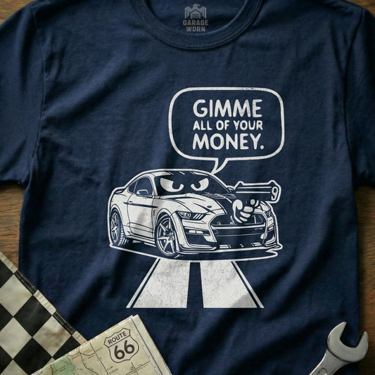 Funny Car Gimme All of Your Money Quote product type