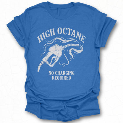 High Octane No Charging Required Graphic Tee Shirt