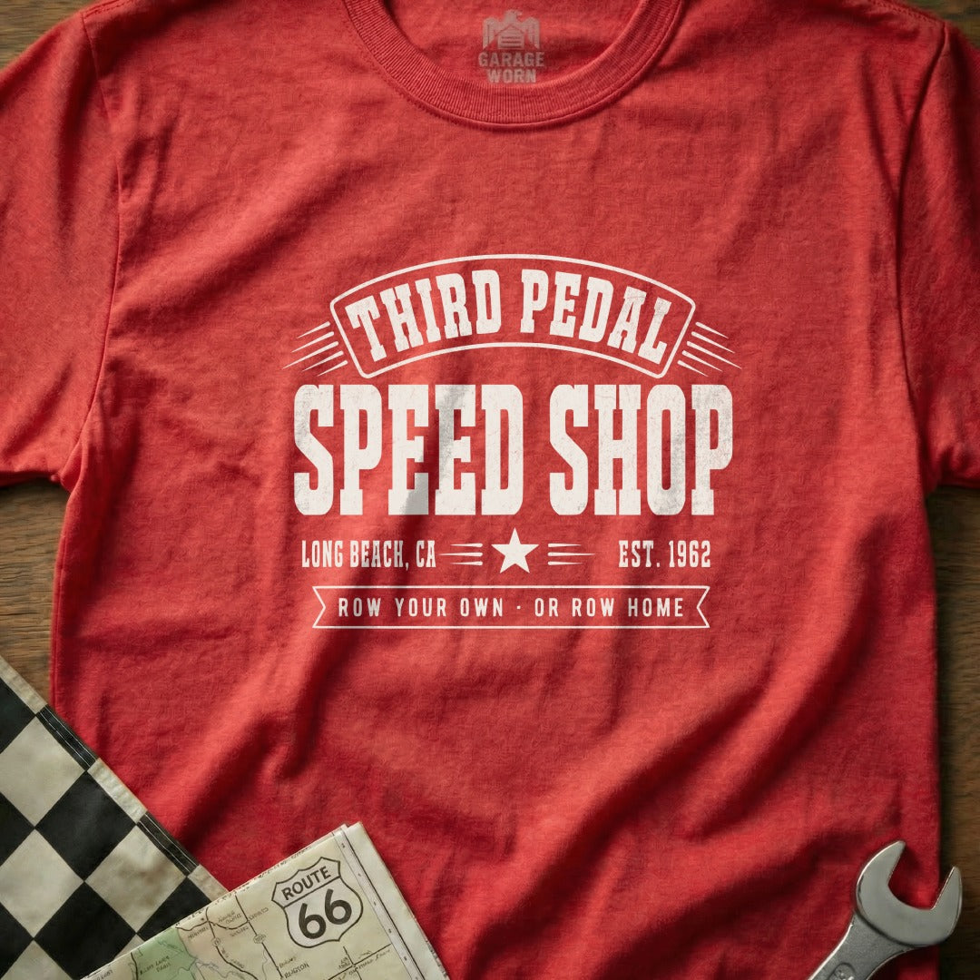 Red t-shirt with "Third Pedal Speed Shop" and "Row Your Own Or Row Home" text.