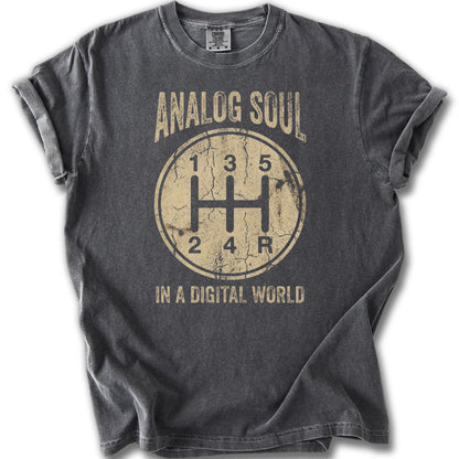 Analog Soul in a Digital World T-shirt product
