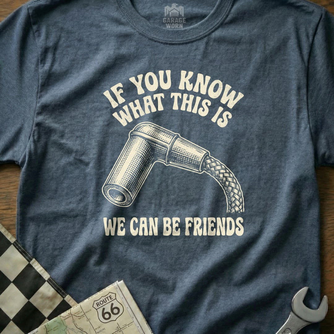 T-shirt with spark plug graphic and text "If you know what this is, we can be friends."