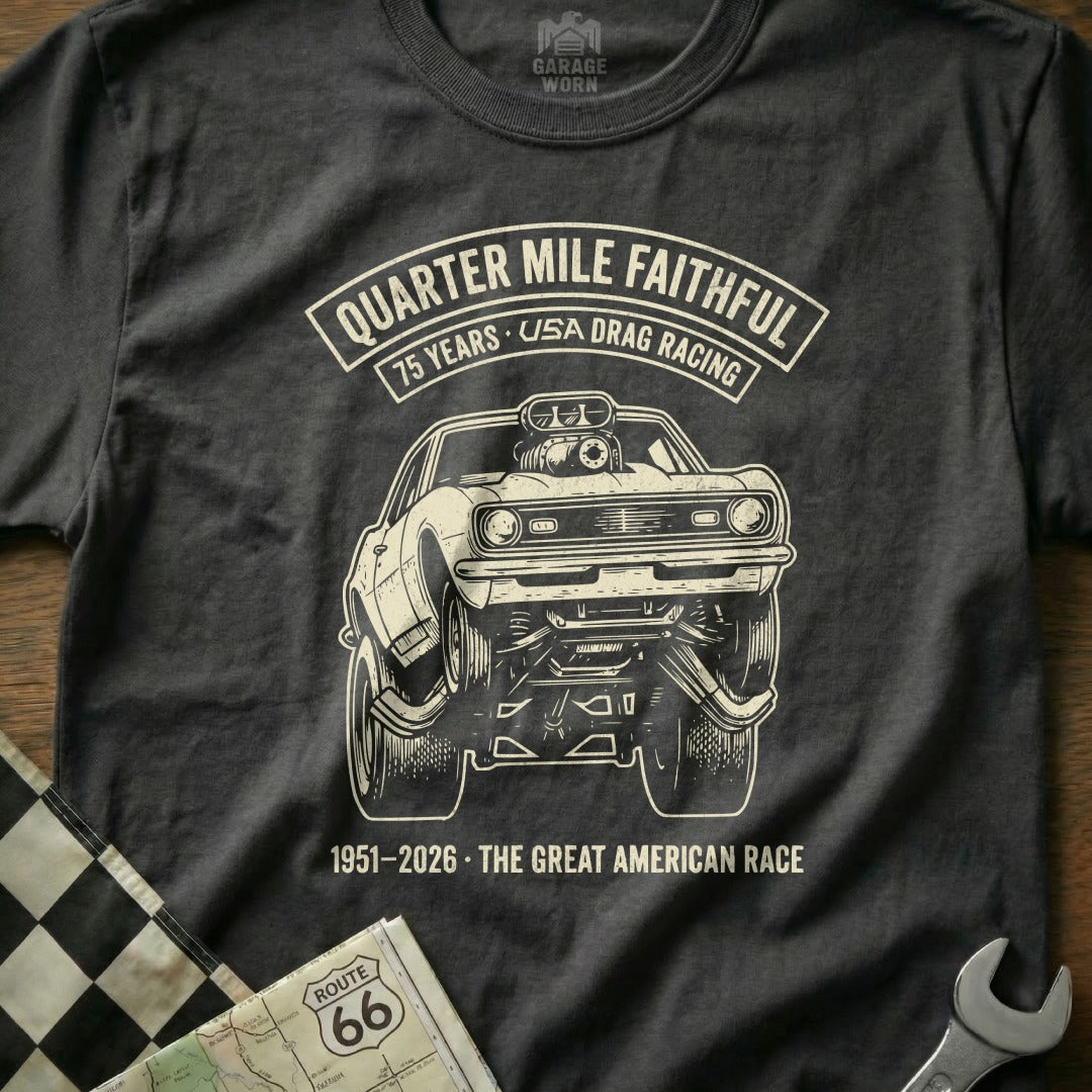 T-shirt with drag racing graphic: "Quarter Mile Faithful, 75 Years USA Drag Racing," 1951-2026.