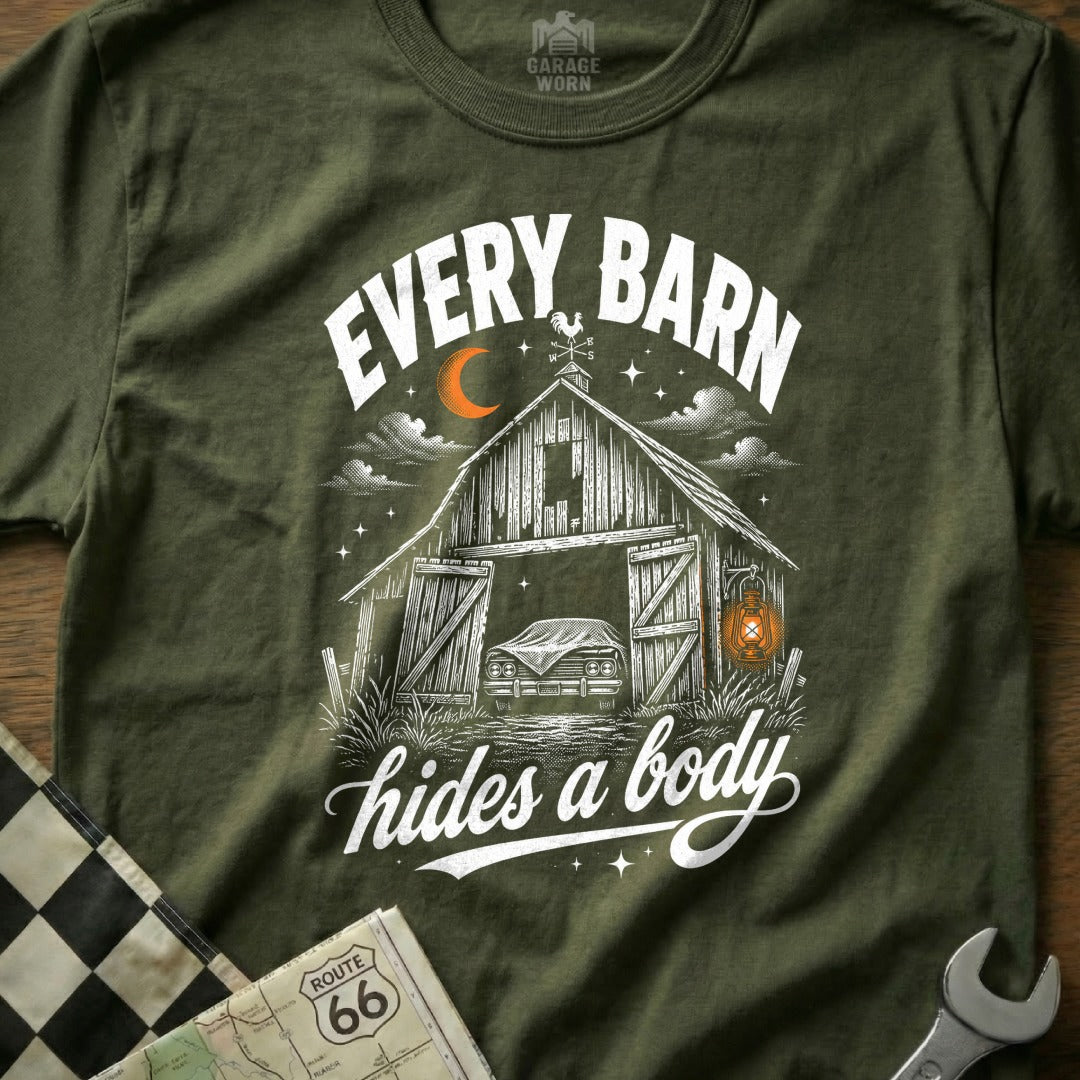 Green t-shirt with barn graphic and text "Every barn hides a body".