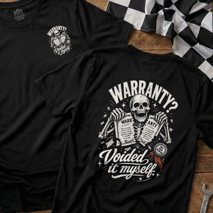 Black t-shirt showing a skeleton holding warranty papers titled "Voided it myself."