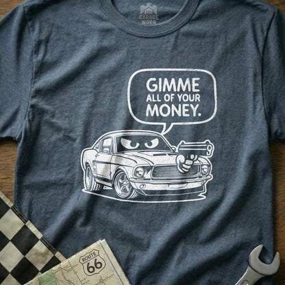 Gimme All of Your Money Car Graphic T-Shirt