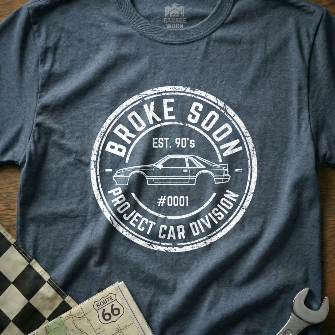 Broke Soon Project Car Division Novelty T-Shirt