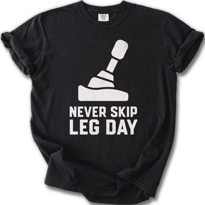 Never Skip Leg Day Slogan Graphic T-Shirt