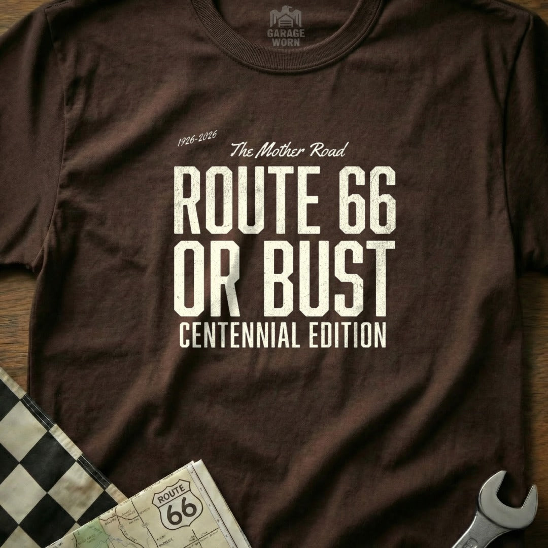 Brown t-shirt with Route 66 Or Bust Centennial Edition text.