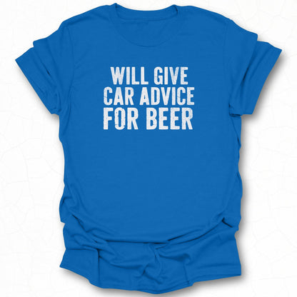 Will Give Car Advice For Beer T-shirt product