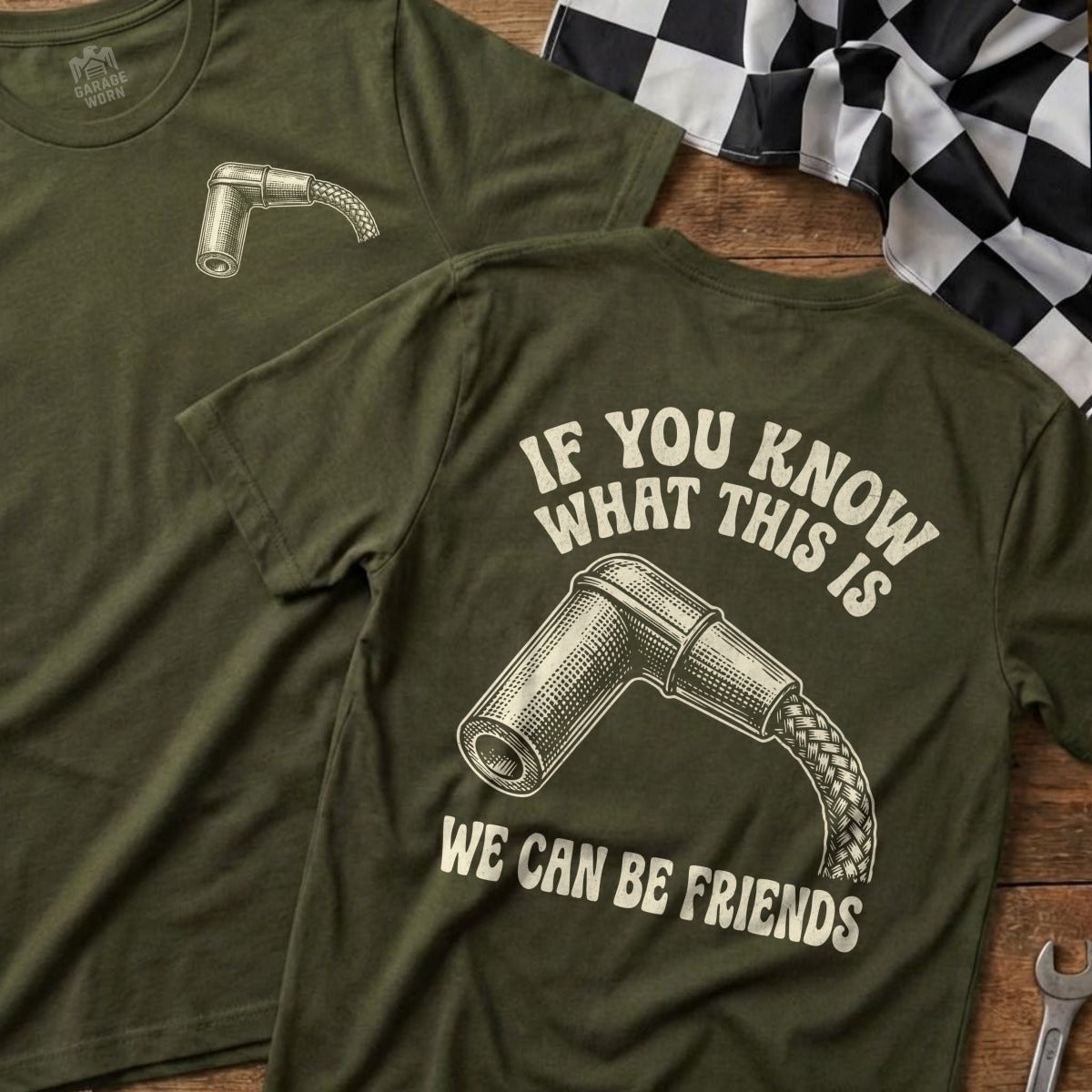 Olive green t-shirt with a spark plug graphic and text: "IF YOU KNOW WHAT THIS IS WE CAN BE FRIENDS".