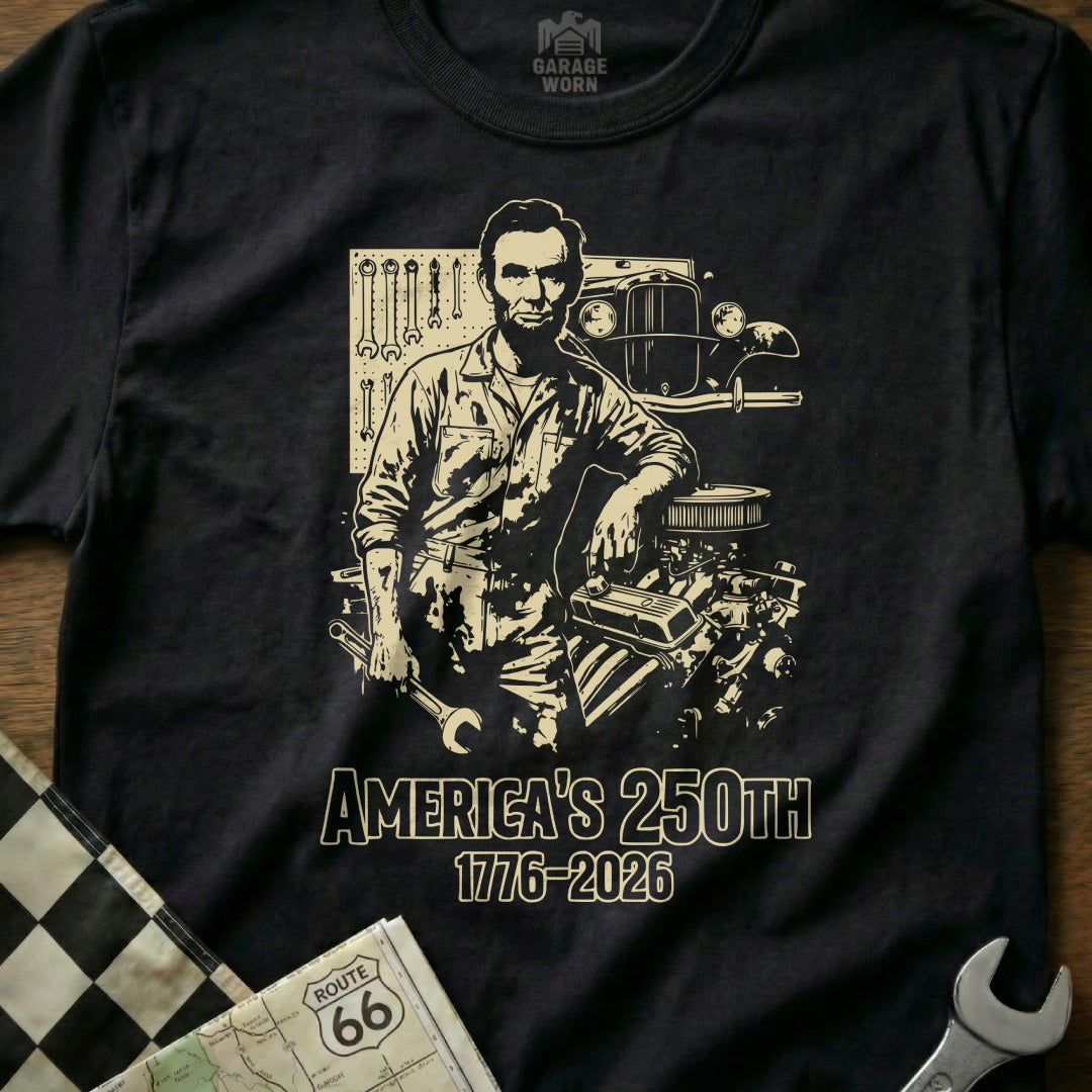 Abraham Lincoln with engine, garage tools, and text "America's 250th 1776-2026".