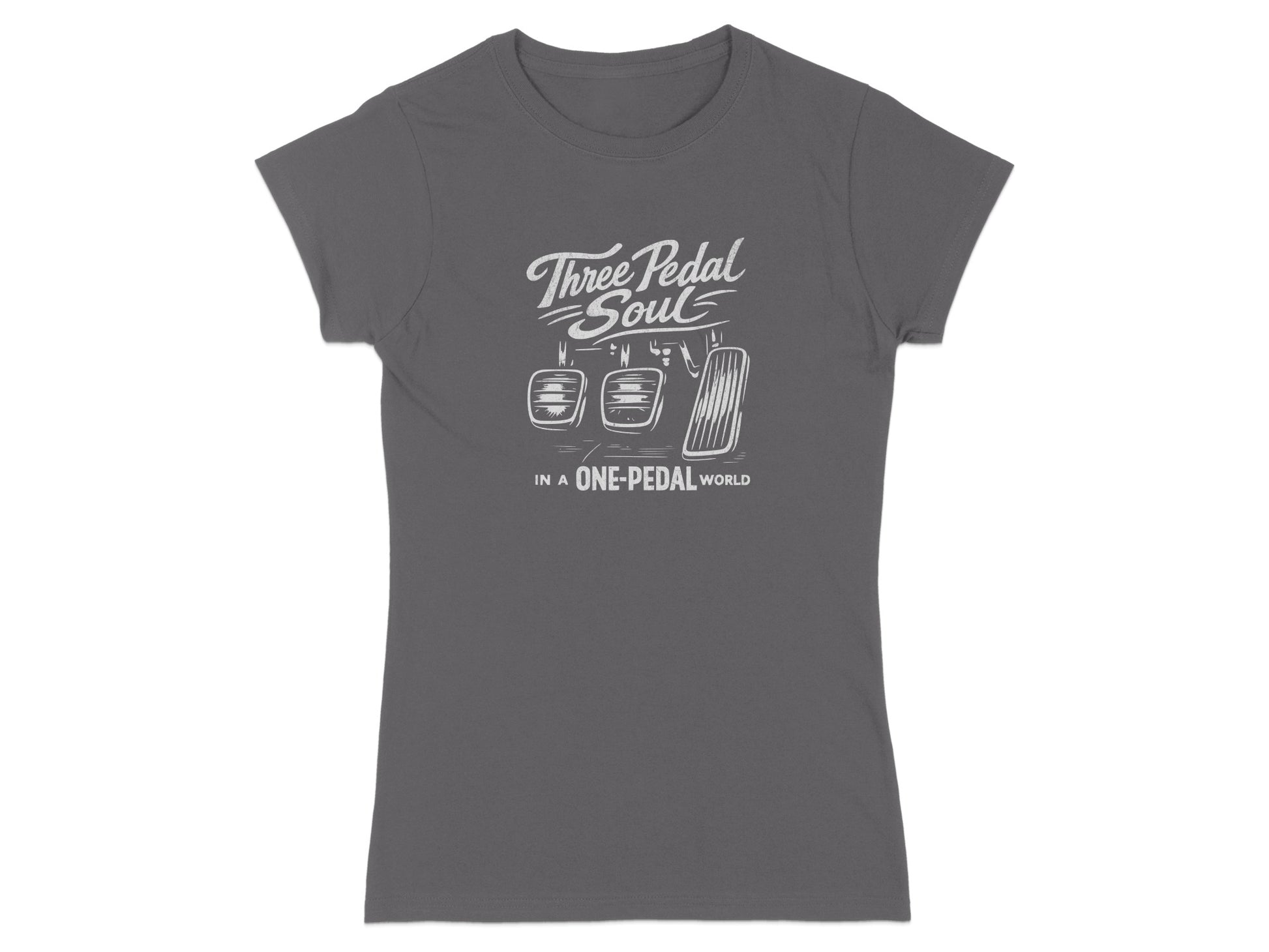 Gray t-shirt with "Three Pedal Soul in a One-Pedal World" text and clutch pedal graphic.