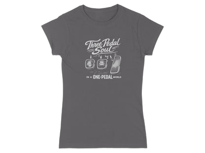 Gray t-shirt with "Three Pedal Soul in a One-Pedal World" text and clutch pedal graphic.
