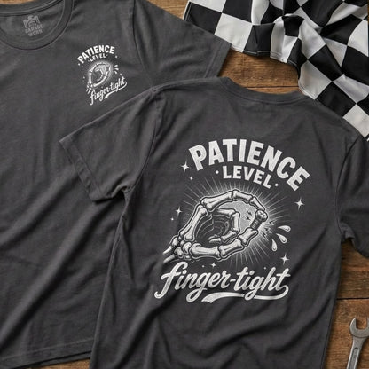 Dark gray t-shirt with "Patience Level Finger-Tight" text and a skeleton hand tightening a bolt.