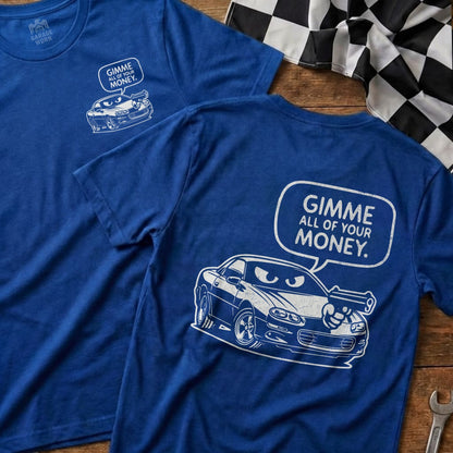 Blue Shirt Gimme All Of Your Money Car Cartoon Graphic product type