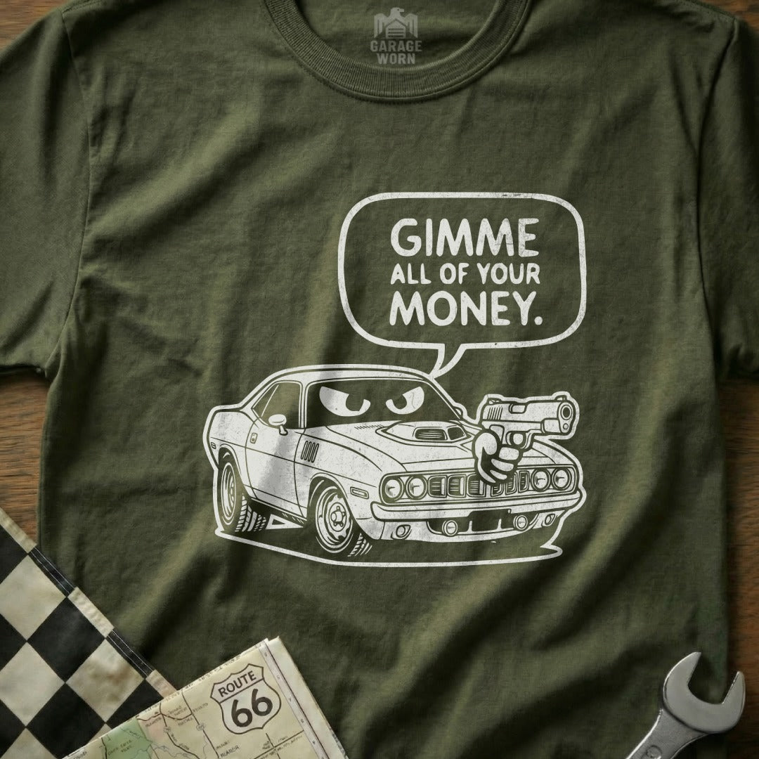 Gimme All Of Your Money Angry Muscle Car T-shirt
Muscle car
Classic car
Vintage car
Hot rod
Automotive
Car enthusiast
Funny car
Money humor
Cartoon car
Car with gun
Retro style
Road trip
Route 66
Garage Worn
Graphic tee
Men's apparel
Car graphic
Unique design
Auto theme
Pop culture