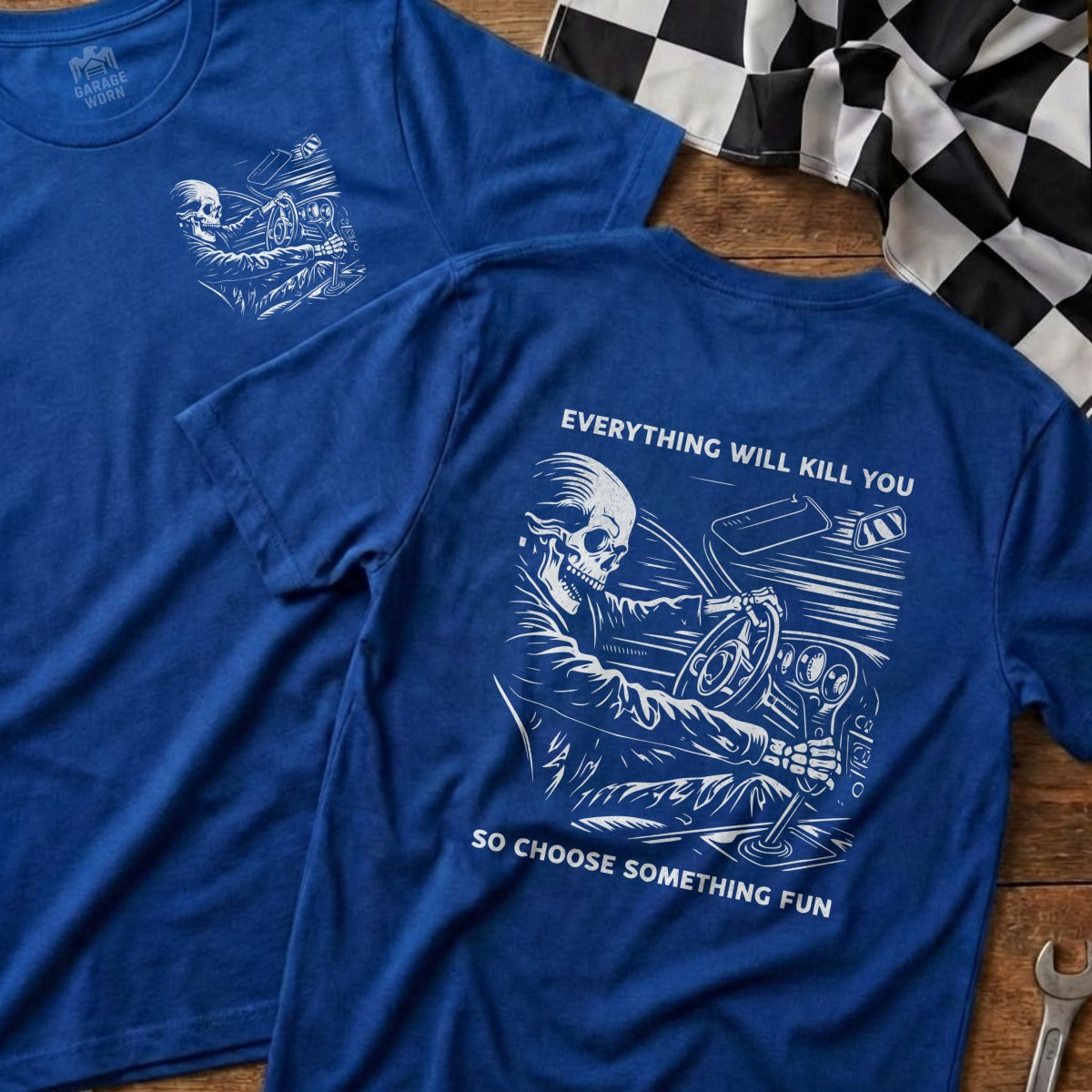 Everything Will Kill You So Choose Something Fun Shirt
