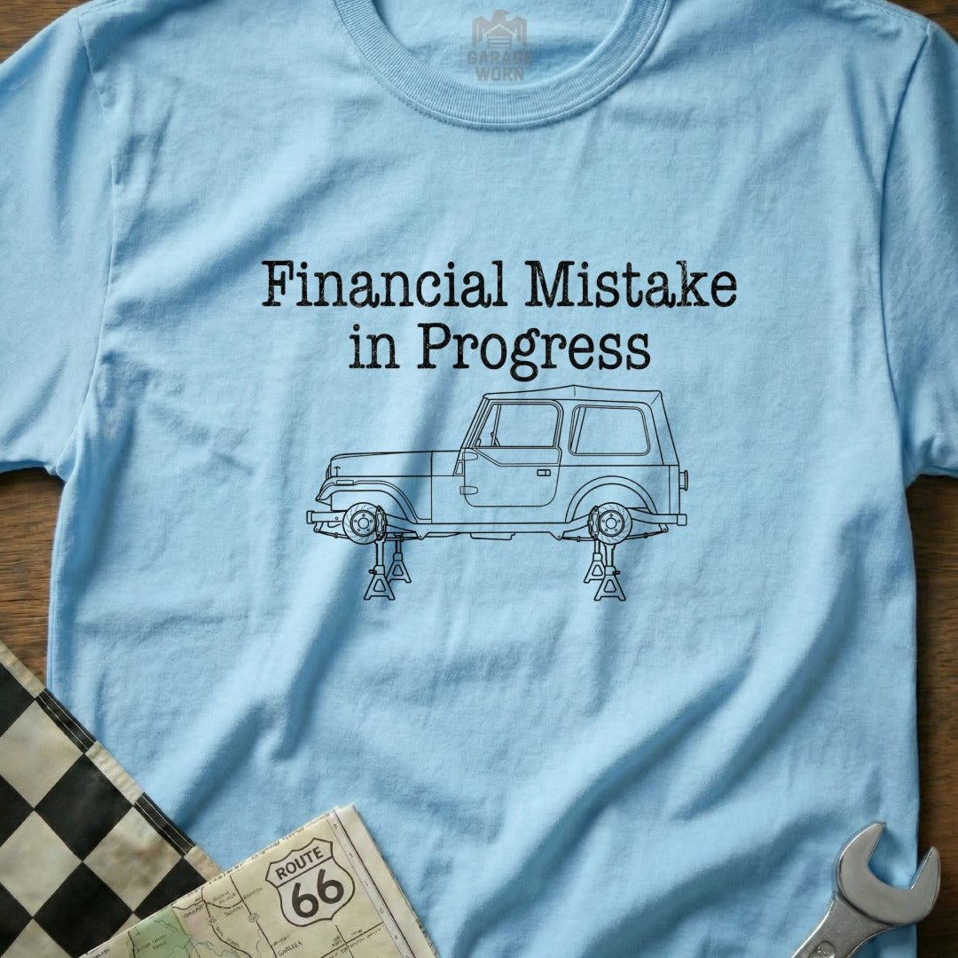 Financial Mistake In Progress Car Enthusiast Shirt