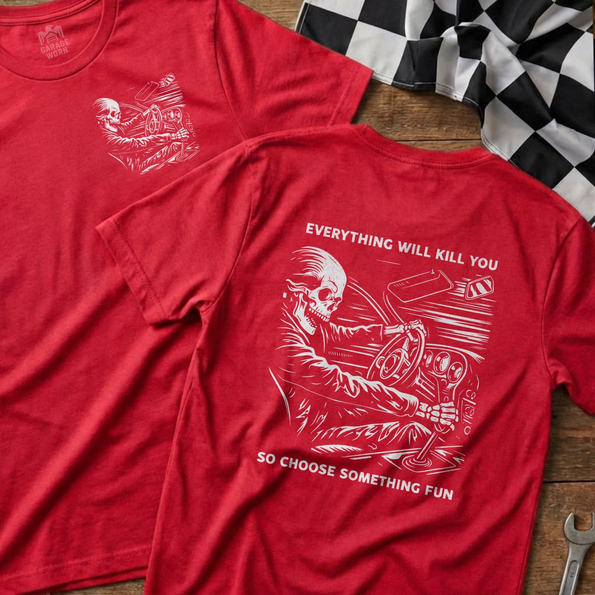 Everything Will Kill You So Choose Fun T-Shirt